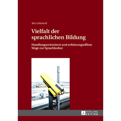预订 Vielfalt der sprachlichen Bildung: Handlungsorientierte und erfahrungsoffene Wege zur Sprachkultur: 9783631629833