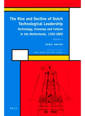 预订 The Rise and Decline of Dutch Technological Leadership (2 Vols): Technology, Economy and Culture in the Netherlands
