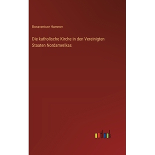 预订 Die katholische Kirche in den Vereinigten Staaten Nordamerikas: 9783368387983