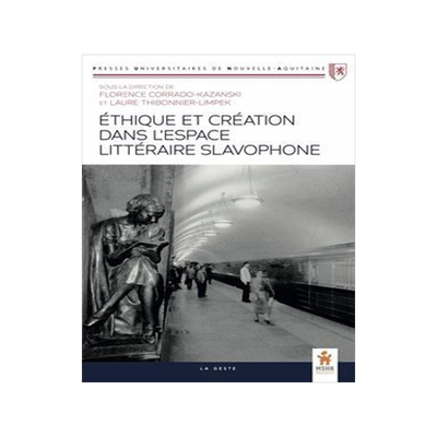 [预订]Ethique et création dans l’espace littéraire slavophone 9791035321291