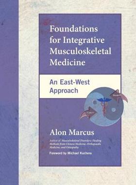 预订 Foundations for Integrative Musculoskeletal Medicine: An East-West Approach