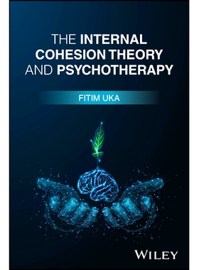 预订 The Internal Cohesion Theory and Psychotherapy 内部凝聚力理论与心理*: 9781394291342