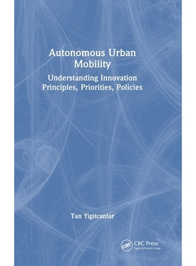 预订 Autonomous Urban Mobility: Understanding Innovation Principles, Priorities, Policies: 9781032997001