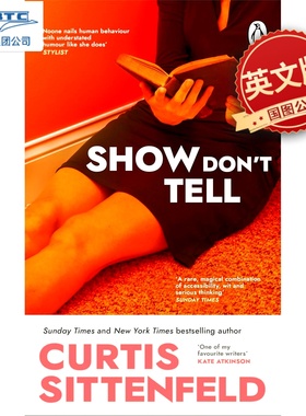 展示而不是讲述 Curtis Sittenfeld新作 克蒂丝‧希坦菲 英文原版 爱情小说 Show Don't Tell