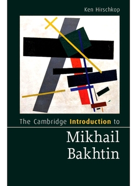预订 The Cambridge Introduction to Mikhail Bakhtin 剑桥米哈伊尔·巴赫汀简介: 9781107109049