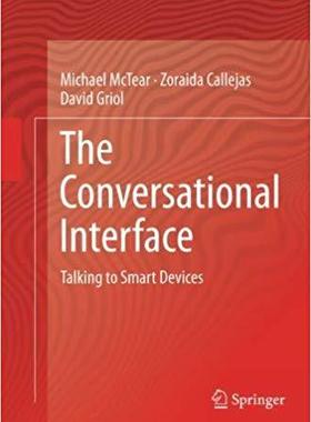 【预售】The Conversational Interface: Talkin...