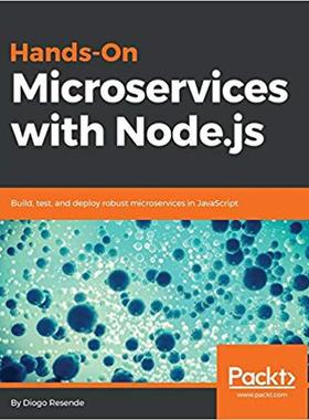 【预售】Hands-On Microservices with Node.js...