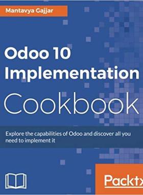 【预售】Odoo 10 Implementation Cookbook