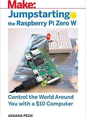 【预售】Jumpstarting the Raspberry Pi Zero W...