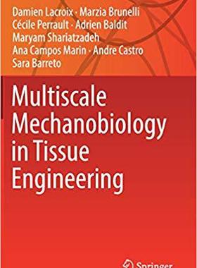 【预售】Multiscale Mechanobiology in Tissue ...