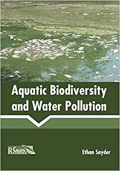 【预售】Aquatic Biodiversity and Water Pollu...