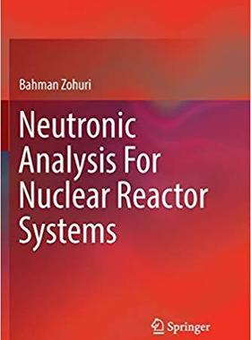 【预售】Neutronic Analysis for Nuclear React...