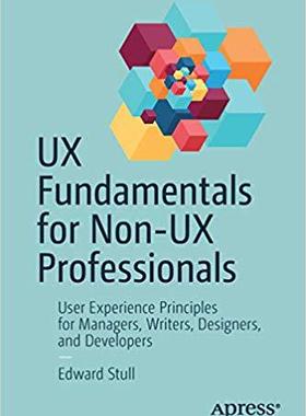 【预售】UX Fundamentals for Non-UX Professio...