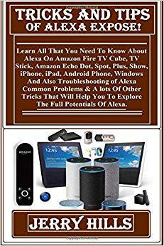 【预售】Trick and Tips of Alexa Expose!: Lea...