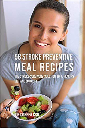 【预售】58 Stroke Preventive Meal Recipes: T...