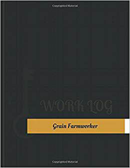 【预售】Grain Farmworker Work Log: Work Jour...