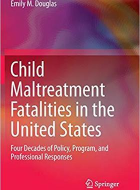 【预售】Child Maltreatment Fatalities in the...