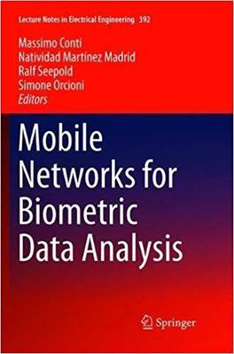 【预售】Mobile Networks for Biometric Data A...