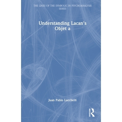 预订 Understanding Lacan’s Objet a: 9781041013327