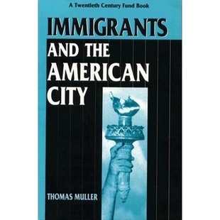 Immigrants City and American 9780814755068 the 预订