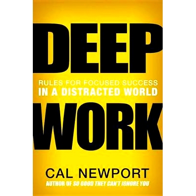 预订 Deep Work: Rules for Focused Success in a Distracted World: 9781455586691