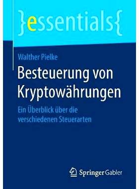 预订 Besteuerung von Kryptowährungen: Ein Überblick über die verschiedenen Steuerarten: 9783658232559