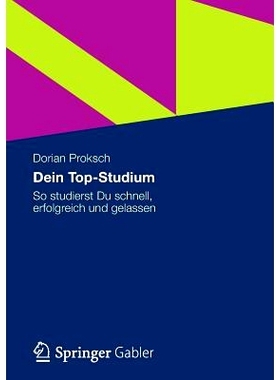 预订 Dein Top-Studium: So studierst Du schnell, erfolgreich und gelassen: 9783834941084