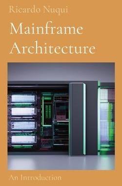 [预订]Mainframe Architecture: An Introduction 9789815164084