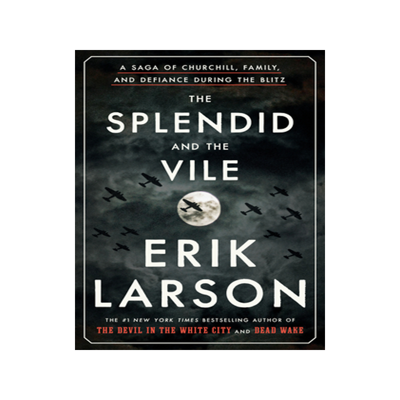 英文原版 辉煌与邪恶：闪电战期间的丘吉尔家庭和反抗 The Splendid and the Vile:A Saga of Churchill,Family,and Defiance