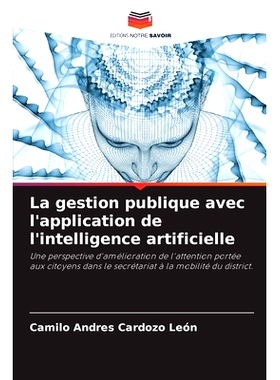 预订 La gestion publique avec l’application de l’intelligence artificielle: 9786208508784