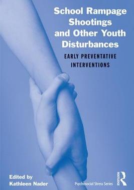【预订】School Rampage Shootings and Other Youth Disturbances