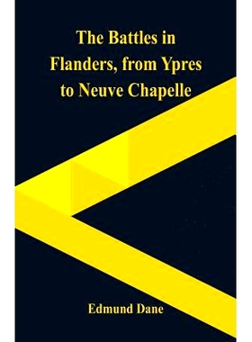 预订 The Battles in Flanders,: from Ypres to Neuve Chapelle: 9789352977178