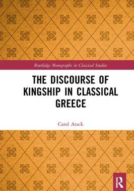 [预订]The Discourse of Kingship in Classical Greece 9781032240060