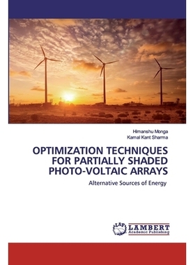 预订 OPTIMIZATION TECHNIQUES FOR PARTIALLY SHADED PHOTO-VOLTAIC ARRAYS: Alternative Sources of Energy: 9786202526784