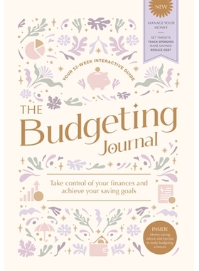 预订 The Budgeting Journal: Take Control of Your Finances and Achieve Your Saving Goals: 9781446313107
