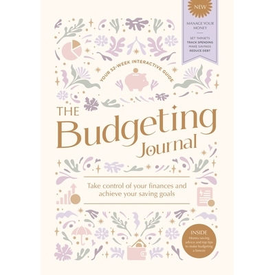 预订 The Budgeting Journal: Take Control of Your Finances and Achieve Your Saving Goals: 9781446313107