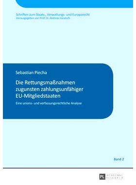 预订 Die Rettungsmaßnahmen zugunsten zahlungsunfähiger EU-Mitgliedstaaten: Eine unions- und verfassungsrechtliche Anal