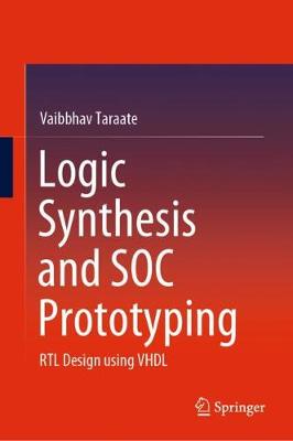 【预订】Logic Synthesis and SOC Prototyping