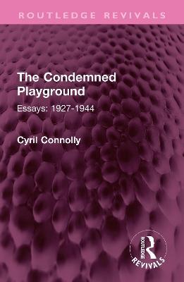 [预订]The Condemned Playground: Essays: 1927-1944 9781032599922
