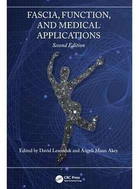 预订 Fascia, Function, and Medical Applications 饰带、功能与医学应用 第2版: 9781032675879