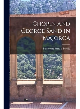 预订 Chopin and George Sand in Majorca: 9781013728549
