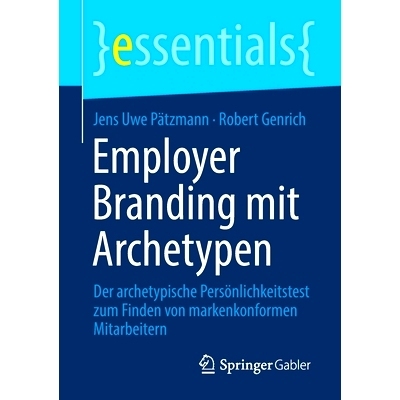 预订 Employer Branding Mit Archetypen: Der Archetypische Persönlichkeitstest Zum Finden Von Markenkonformen Mitarbeiter