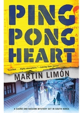 预订 Ping-pong Heart: A Sueno and Bascom Mystery Set in Korea: 9781616958091