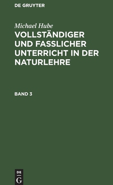 【预订】HUBE: VOLLST. U. FASS. UNTERR. IN NATURL. BD. 3 VFUN 9783111101262