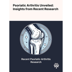 Unveiled Arthritis Insights From Research 预订 Recent Psoriatic