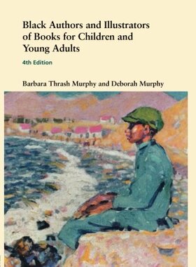 【预订】Black Authors and Illustrators of Books for Children and Young Adults