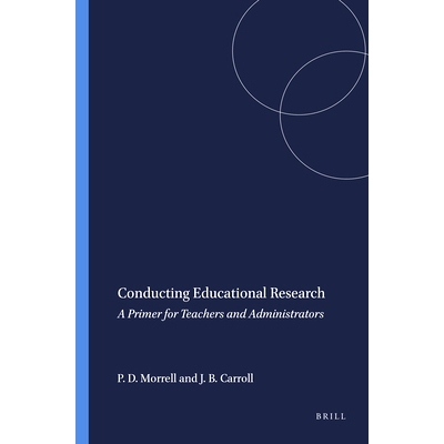 预订 Conducting Educational Research: A Primer for Teachers and Administrators 开展教育研究：教师和管理人员入门: 9789460