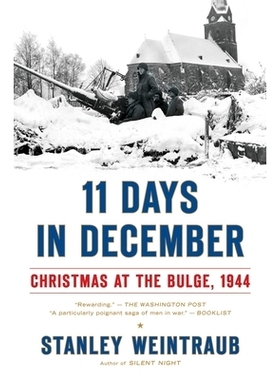 预订 11 Days in December: Christmas at the Bulge, 1944: 9780451223173