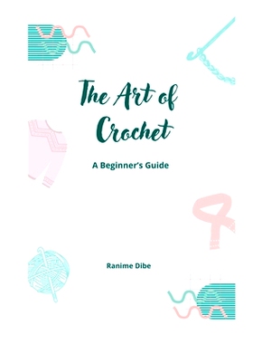预订 The Art of Crochet: A Beginner’s Guide: 9798334478701