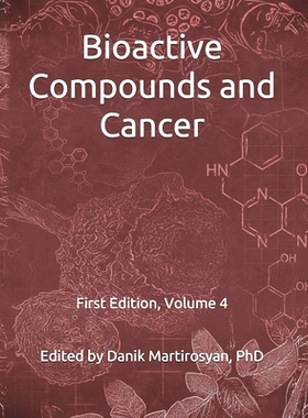 预订 Functional Foods and Cancer: Bioactive Compounds and Cancer: Volume 4, First Edition: 9781975953171